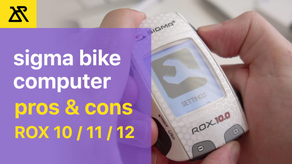 Sigma Bike Computer Pros & Cons After Using 5 Years of ROX 10 GPS ...